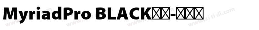 MyriadPro BLACK字体字体转换
